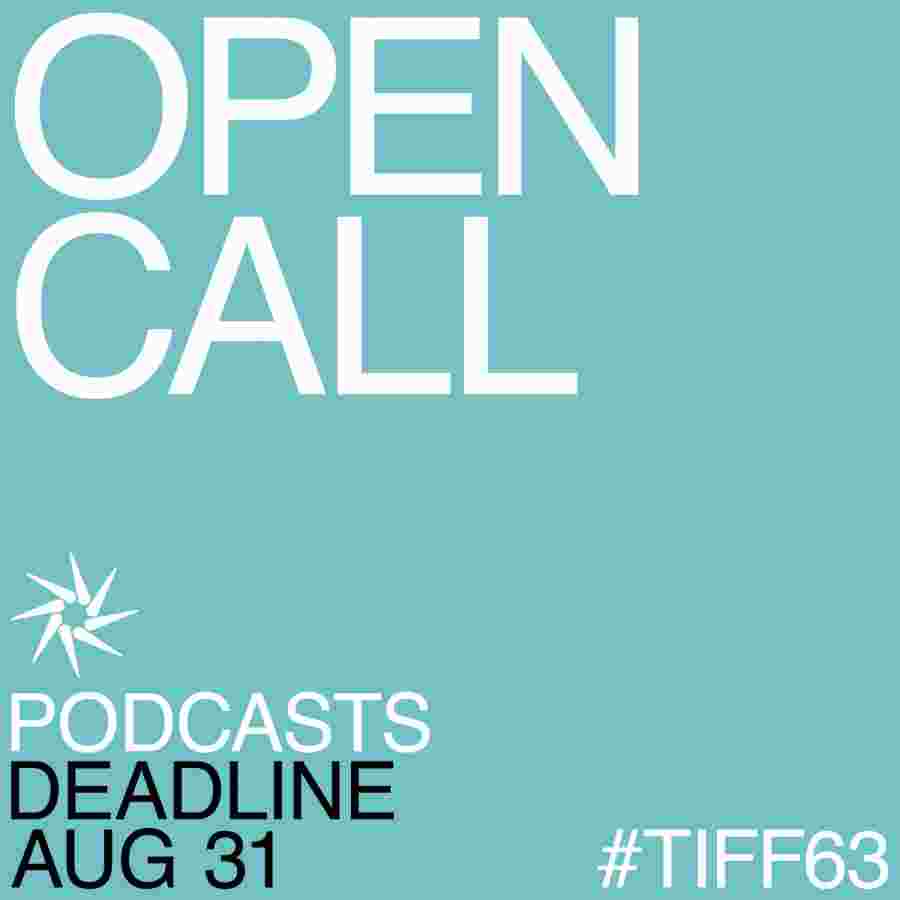 63rd TIFF Extension of podcast submission deadline